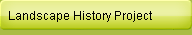 Landscape History Project